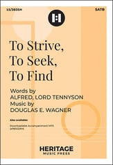 To Strive, to Seek, to Find SATB choral sheet music cover